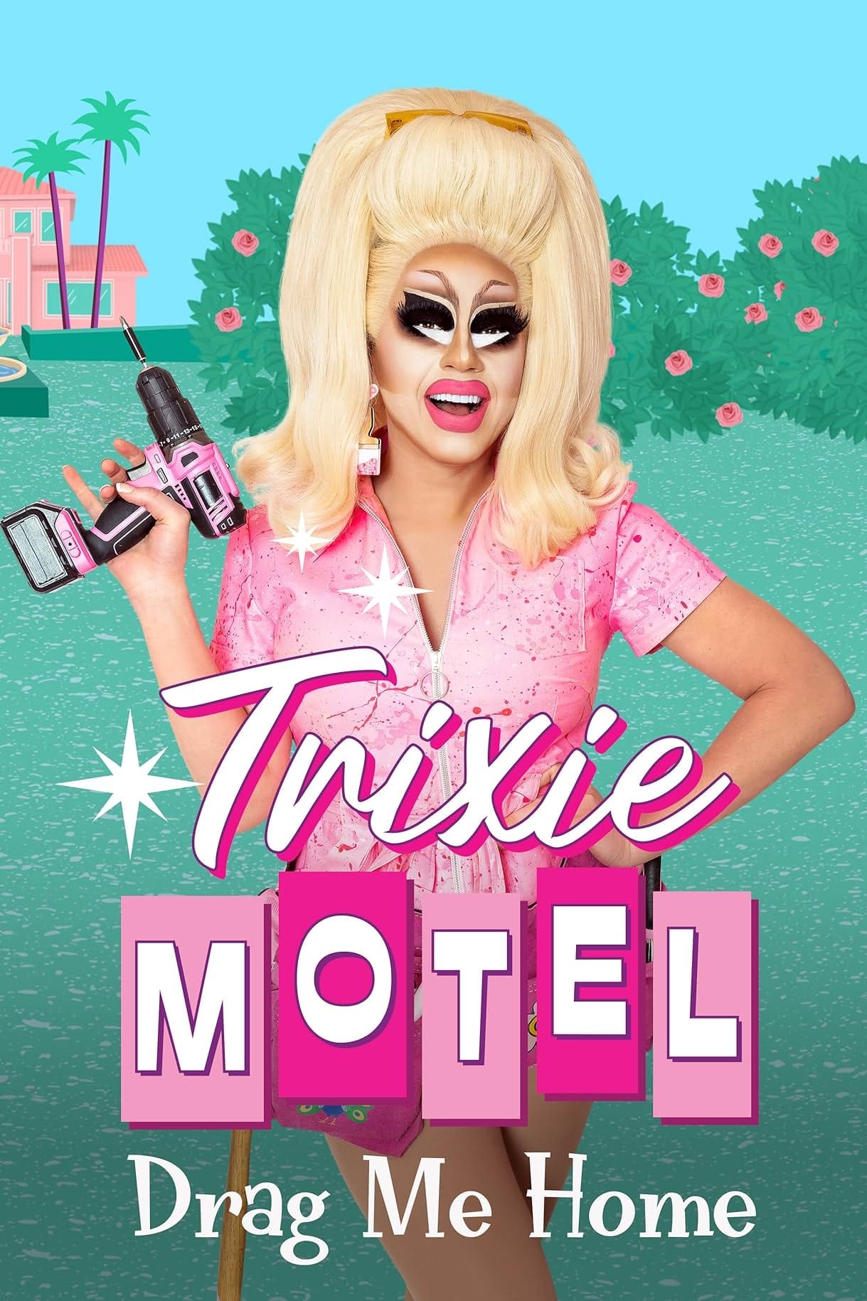 Trixie Motel Drag Me Home - Season 1 [82096] (A1772188853) [[Shows 2.0]] --Plex--